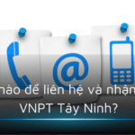 Làm thế nào để liên hệ và nhận hỗ trợ từ VNPT Tây Ninh?