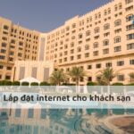 Lắp đặt internet cho khách sạn Tây Ninh